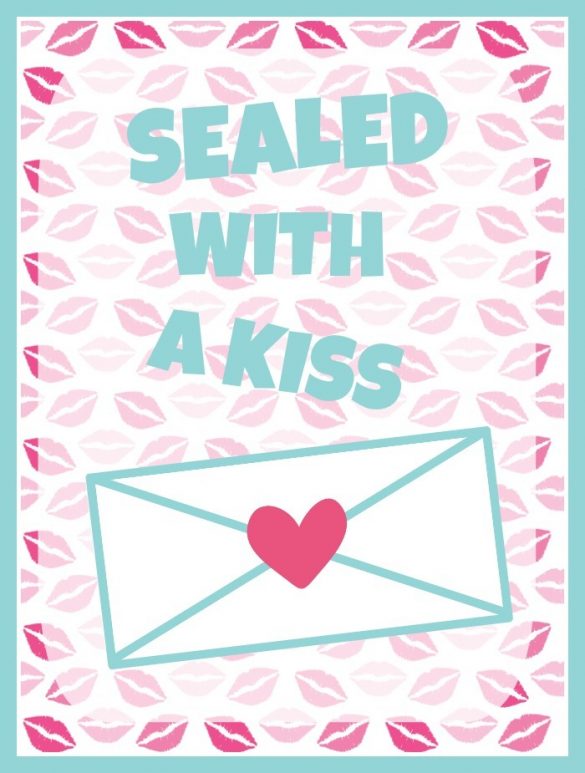 Sealed With A Kiss Printable From Little Birdie Social Media